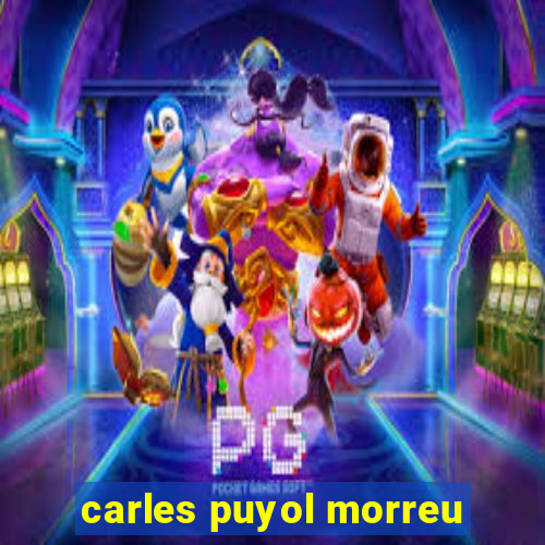 carles puyol morreu